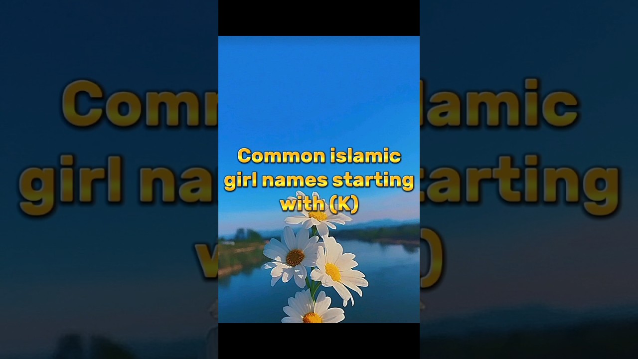 Common Islamic girl names starting with the letter (K) #islam |The Islamic Girl Warner #shorts