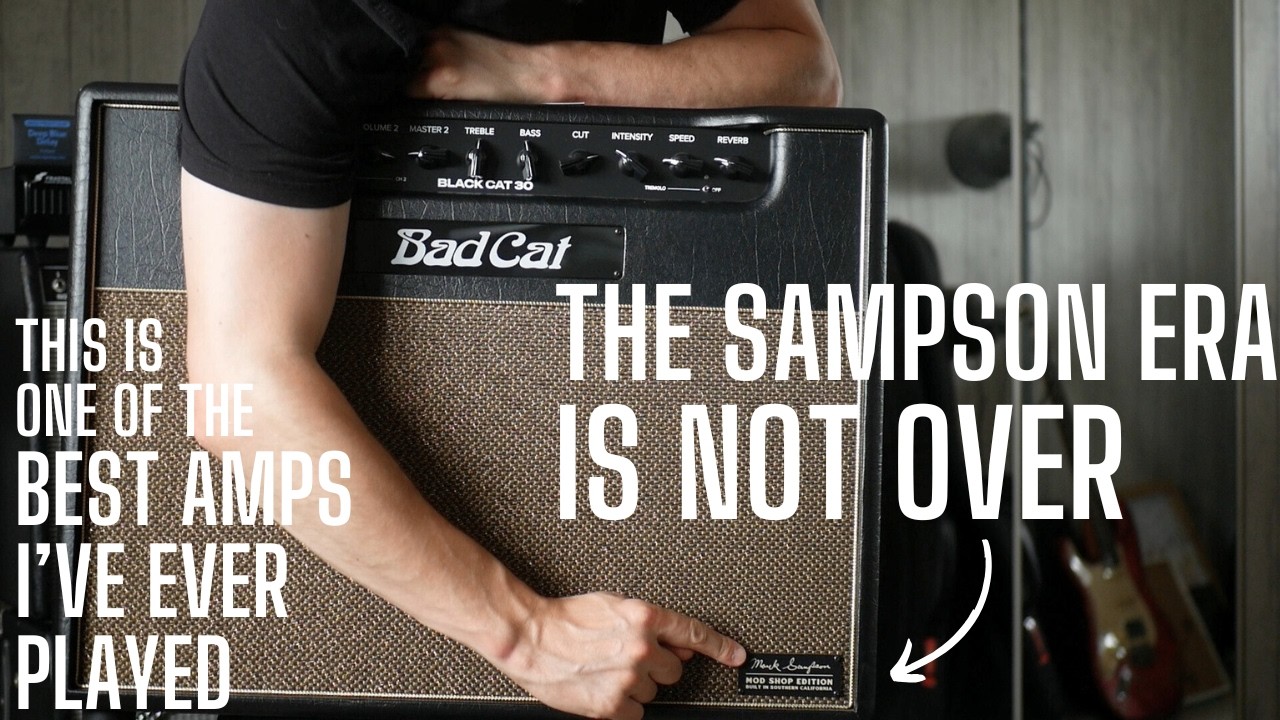 This Might Be the Best Amp I've Played in Years - the Bad Cat MARK SAMPSON Black Cat 30 Mod Shop