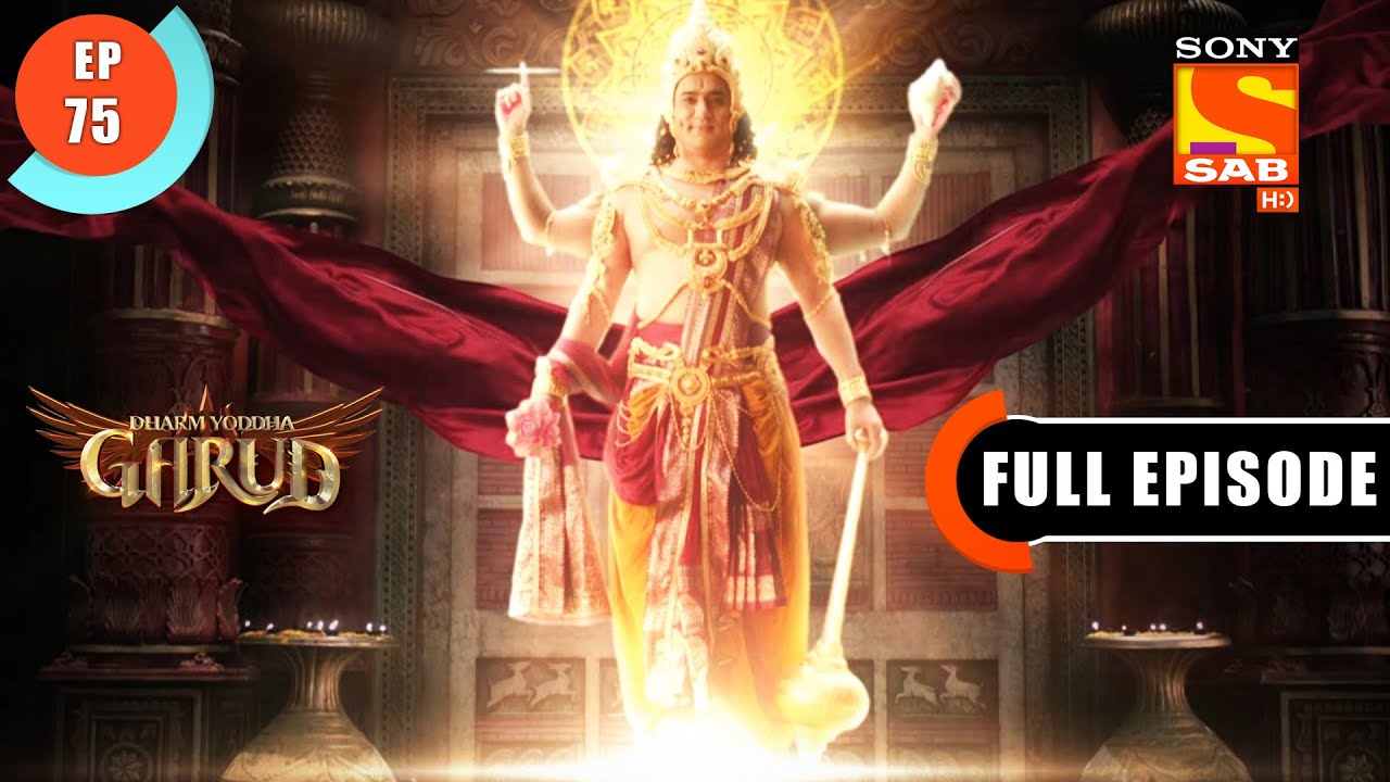 Lord Vishnu Gives Life To Kadru's Sons - Dharm Yoddha Garud - Ep 75 - Full Episode - 8 June 2022