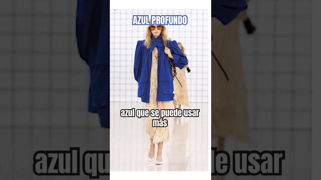 AZUL PROFUNDO, Tendencia 2025 Colores #moda #tendencias #fashion #escuelademoda