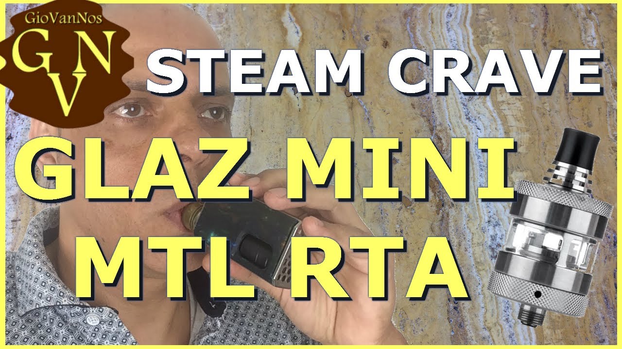 Glaz Mini mtl rta de Steam Crave / ¿ El mejor mtl rta ?