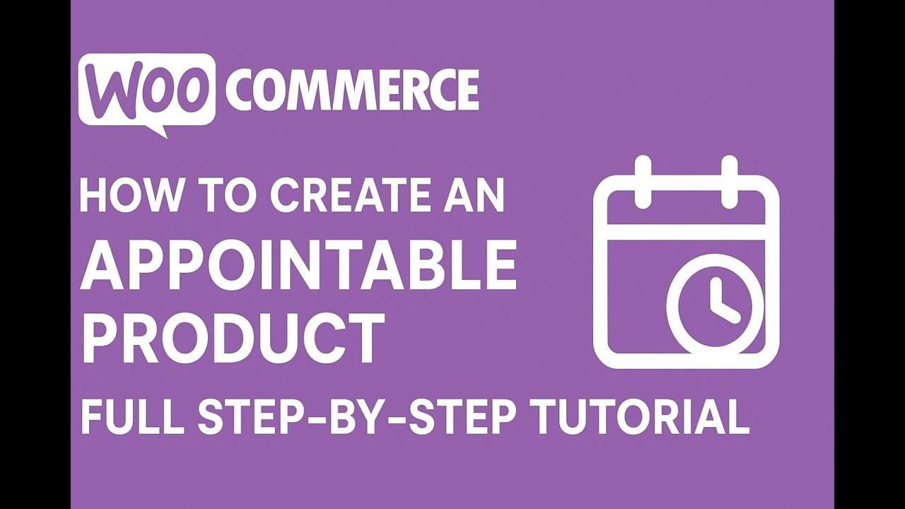 How to Create an Appointable Product in WooCommerce | Full Step by Step Tutorial