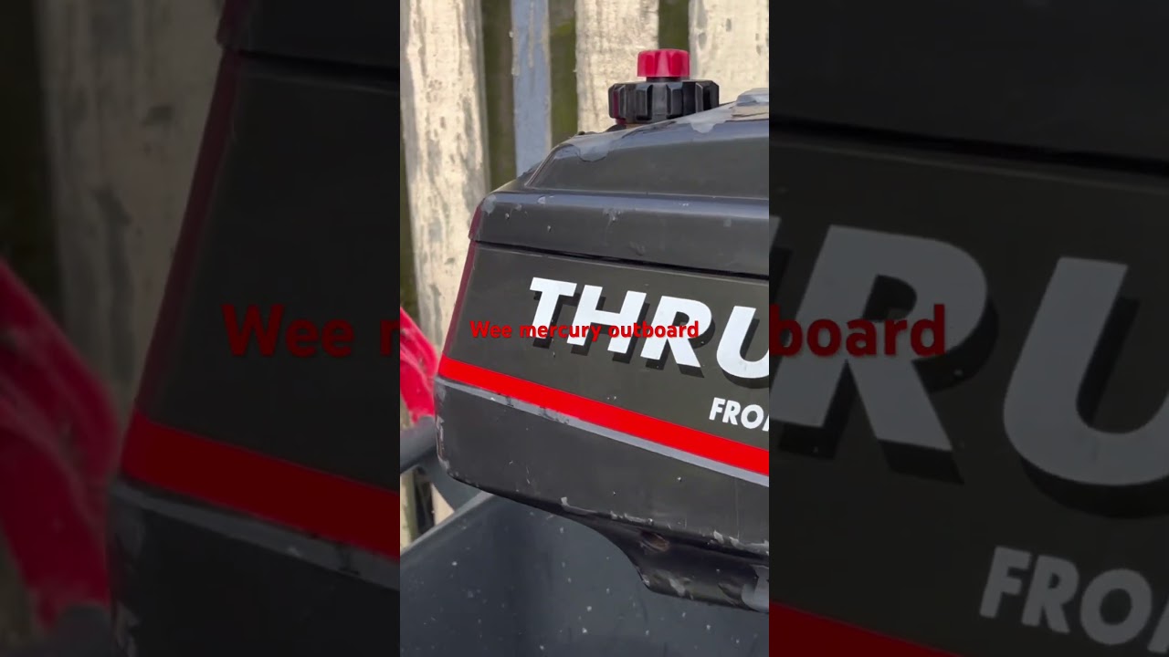 Wee mercury outboard