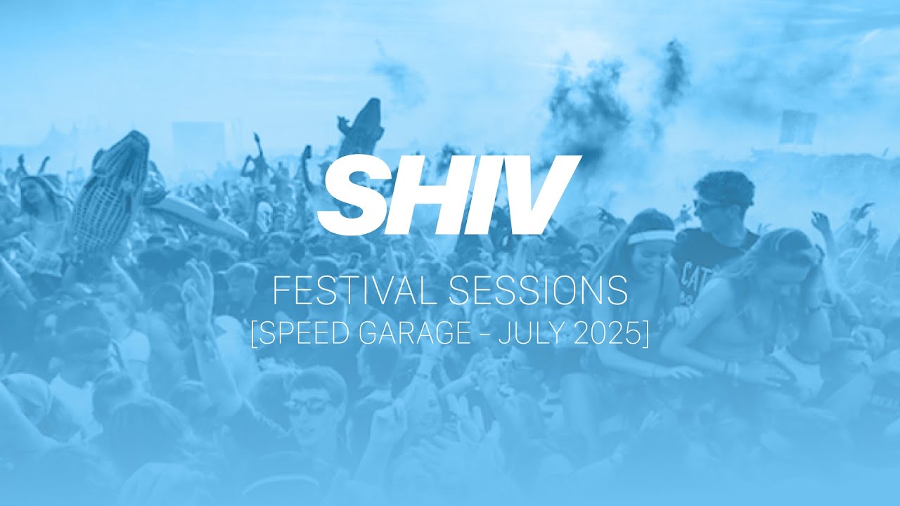 Shiv - Festival Sessions [Speed Garage July 2025] #ukg #speedgarage #garage #mix #free