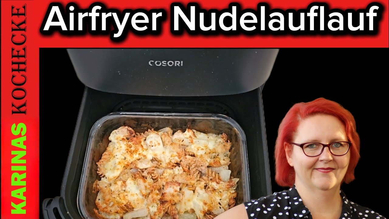 Einfacher Airfryer Nudelauflauf – mit Kohlrabi und Mozzarella einfach & super lecker