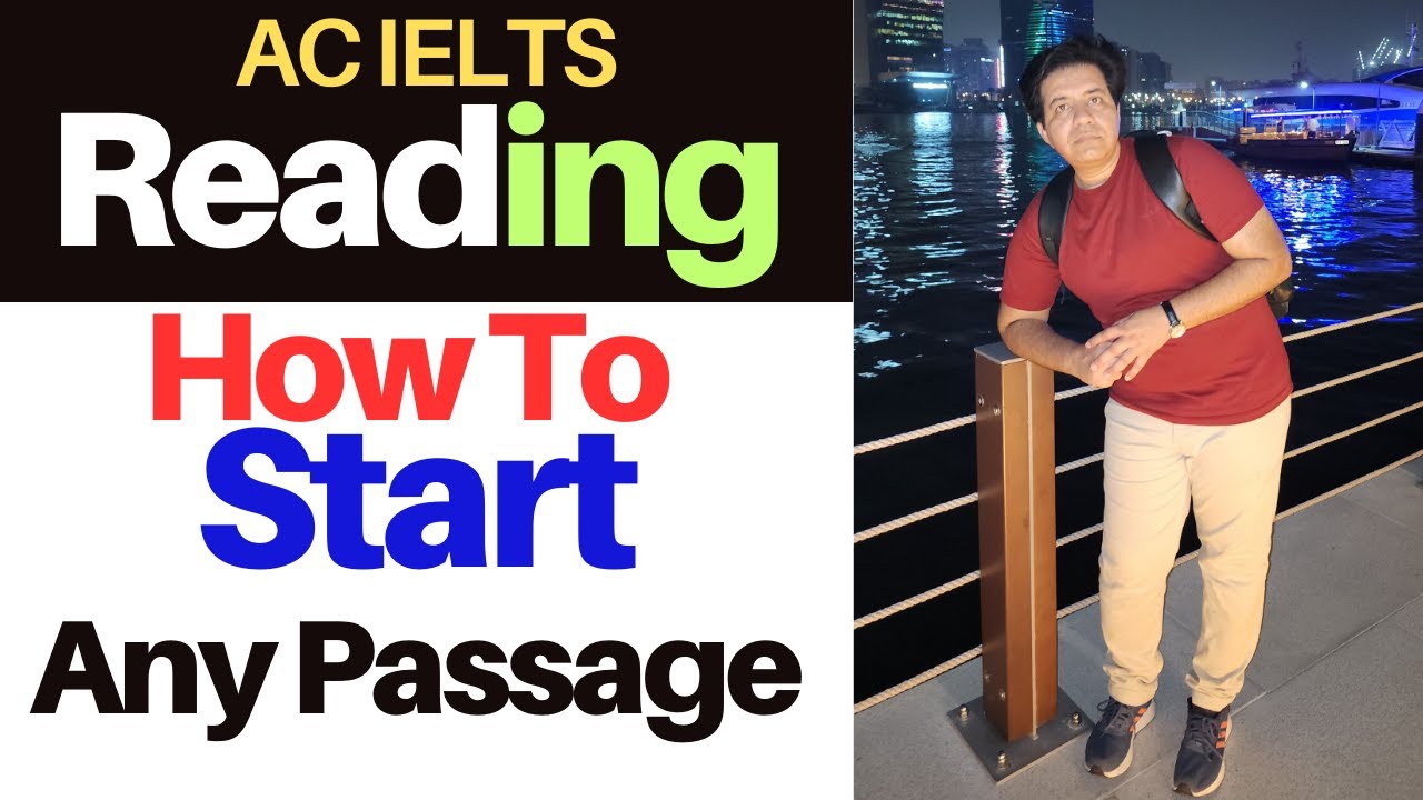 Academic IELTS Reading - How To Start Any Passage By Asad Yaqub
