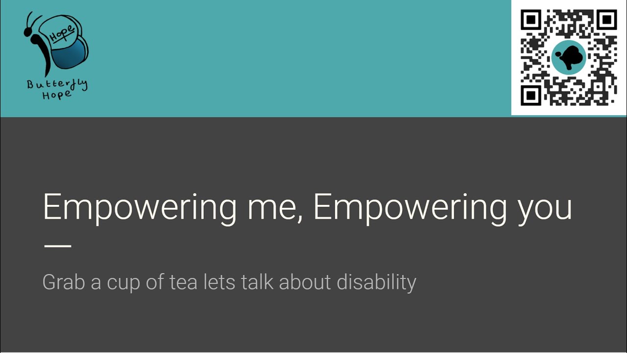 Empowering me, Empowering you. A presentation on Autism and Disability.