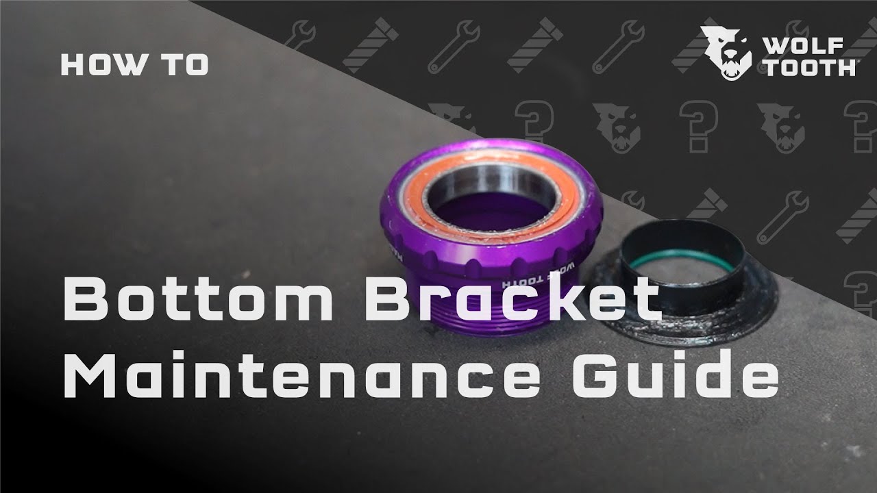 Wolf Tooth Bottom Bracket Maintenance Guide