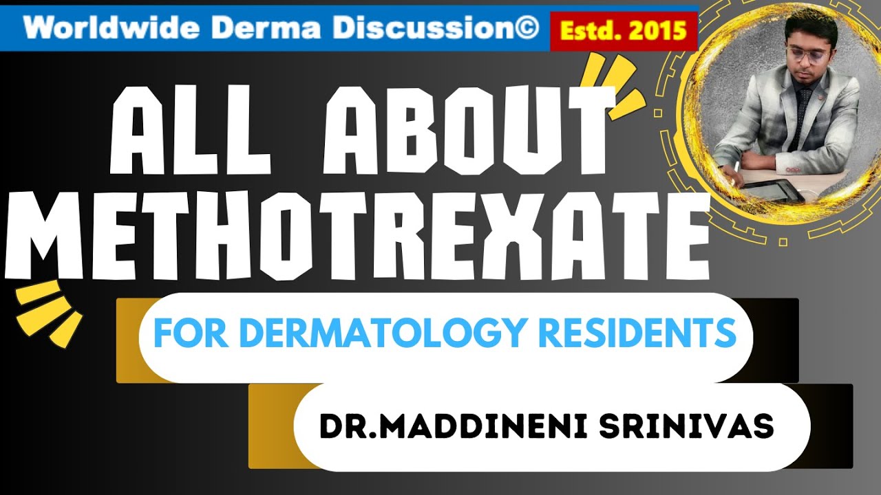 MTX METHOTREXATE in Dermatology | Mechanism of Action | Side-effects | Dr Maddineni Srinivas | DrMSD