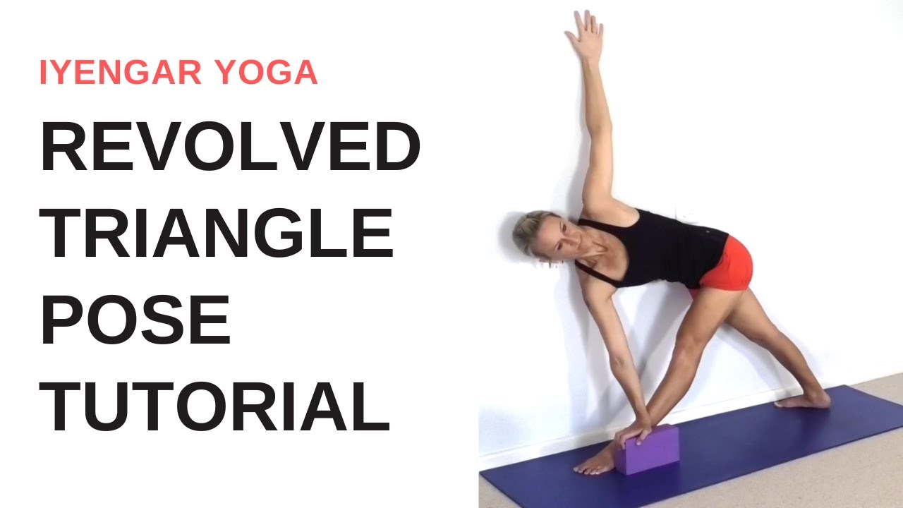 REVOLVED TRIANGLE pose step by step | Iyengar Yoga