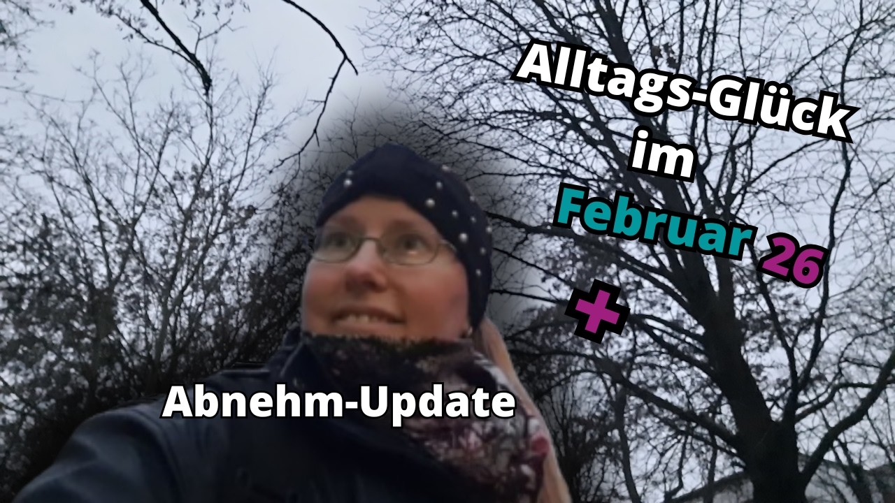 Mein Februar 2026 🔮 Abnehm-Update & Alltags-Glück
