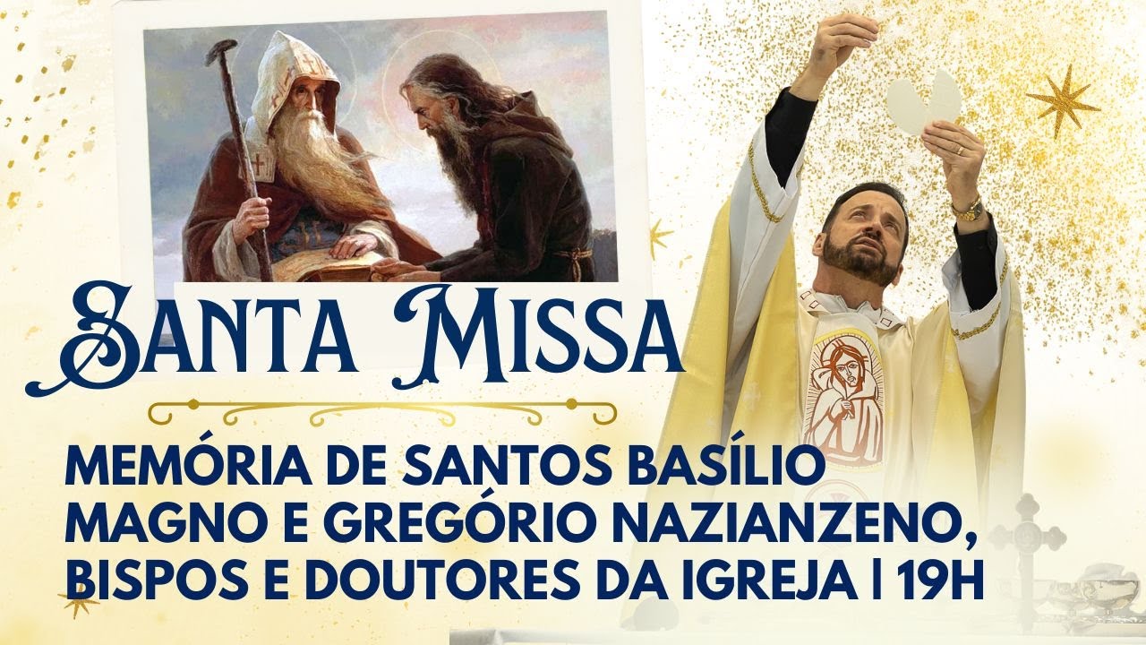 Santa Missa com Frei Rinaldo | Santos Bas&iacute;lio Magno e Greg&oacute;rio Nazianzeno | 02/01/26 &agrave;s 19h