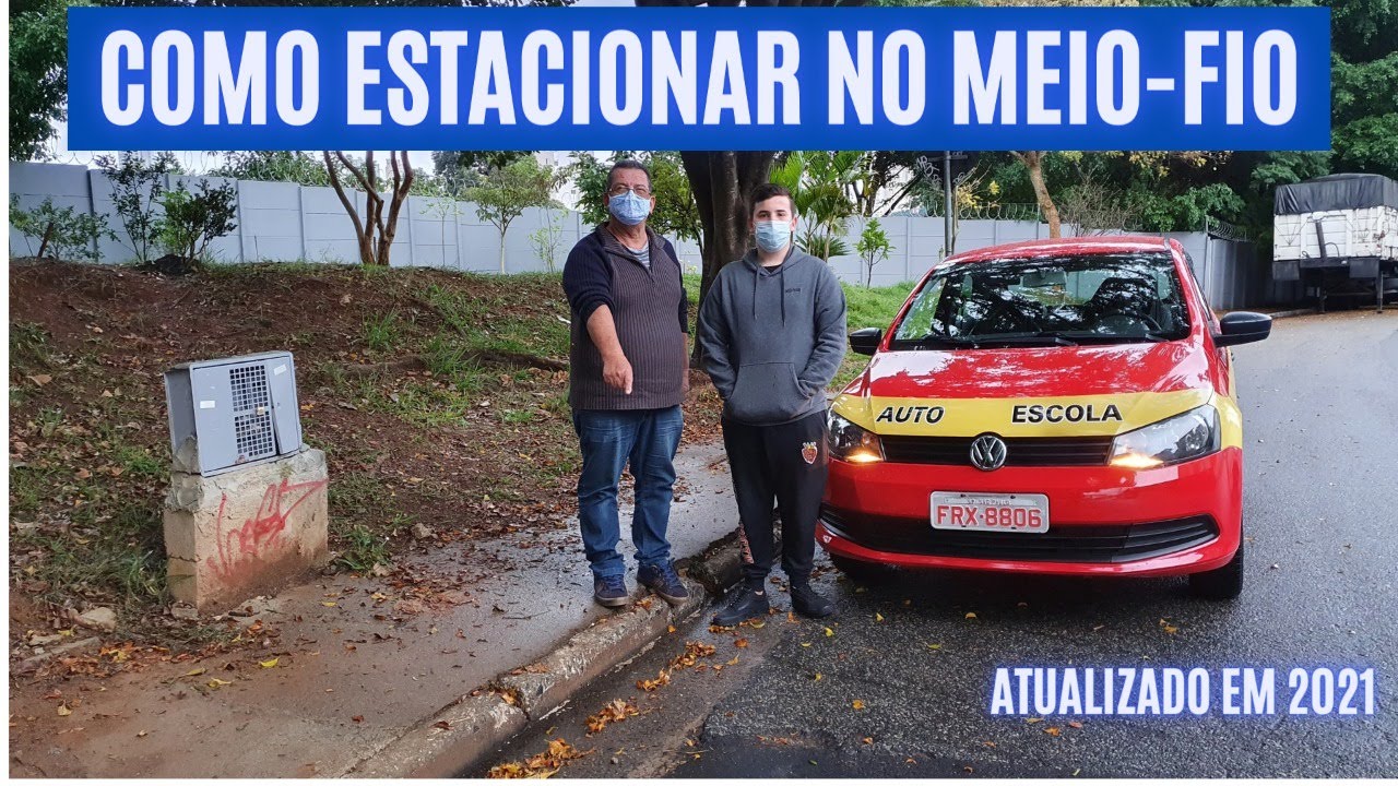 Como Estacionar o Carro no Meio-Fio - Atualizado em 2021