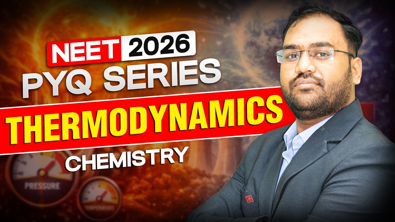 NEET 2026 Chemistry: Thermodynamics PYQ Analysis & Important Questions | Motion NEET