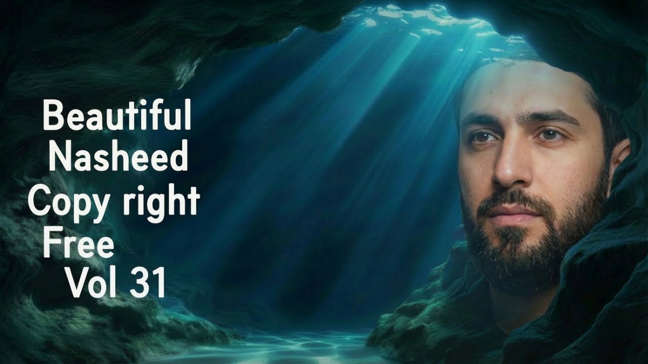 Beautiful Nasheed Vol 31 Perfect for Islamic Content