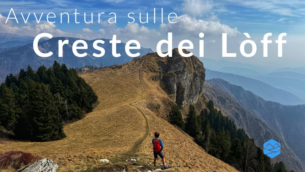 Avventura sulle creste dei Lòff - Col de Moi - Cascata del Pissol