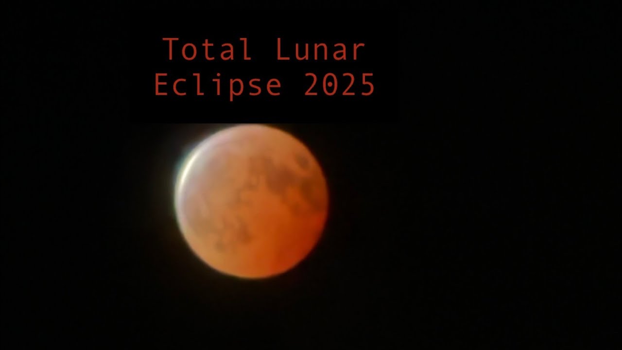 Total Lunar Eclipse March 2025
