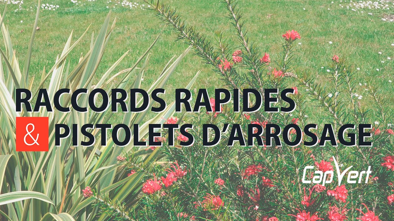 Raccords et pistolets d’arrosage CapVert