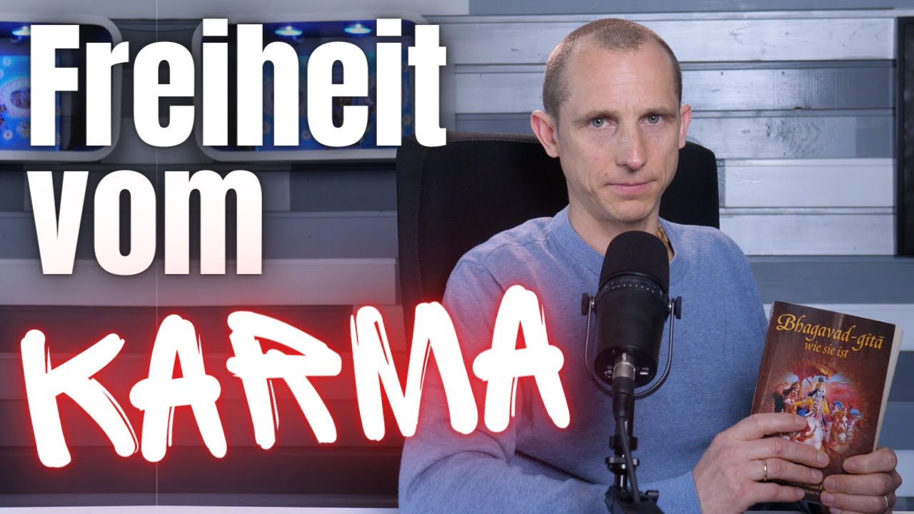 Soll ich vom Karma frei werden, und wenn ja, wie?