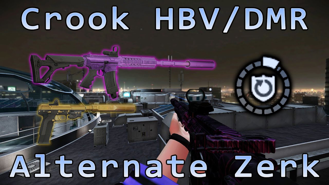 Crook HBV build and explanation - Alternate Zerk (Diamond Heist DSOD [No Downs])