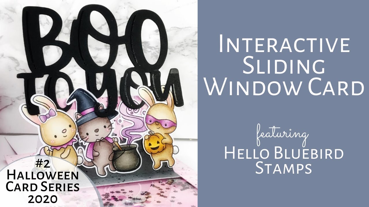 HELLO BLUEBIRD INTERACTIVE SLIDING WINDOW SHAKER CARD || Halloween Card 2020 | Copic Coloring