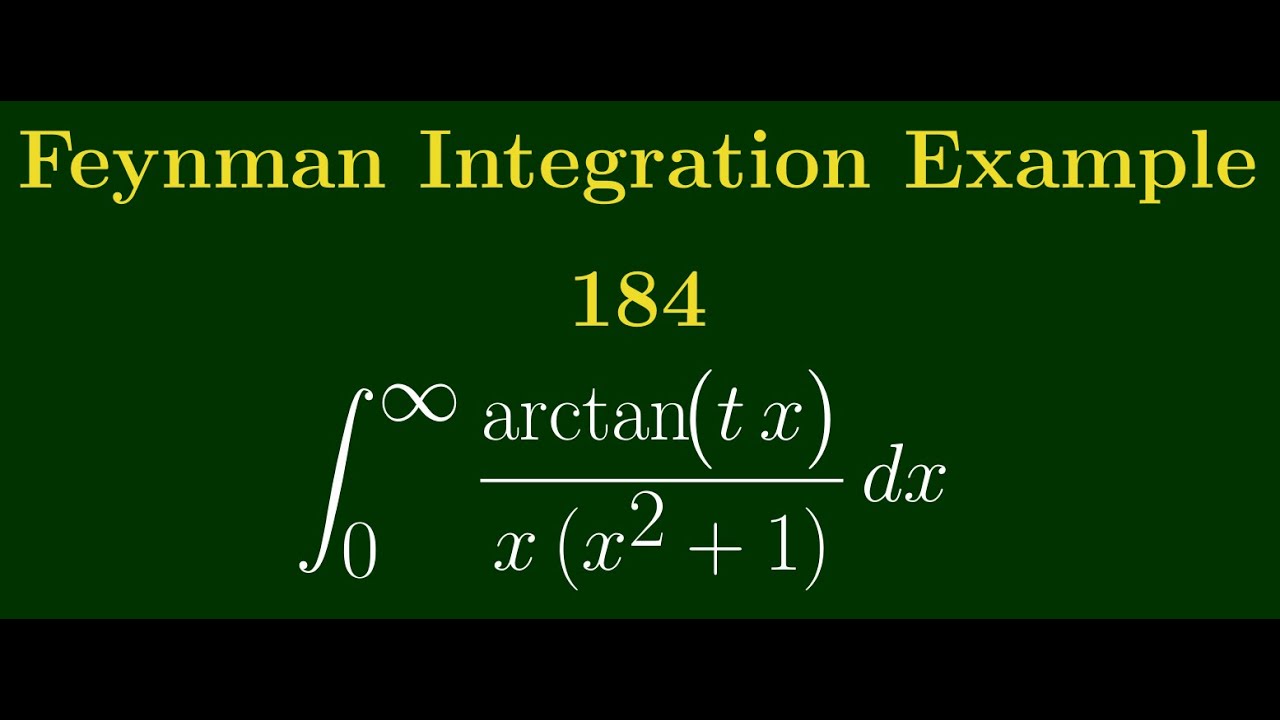 Feynman Integration Example 184 - ∫ from 0 to ∞ of (arctan(tx) / (x(x² + 1))) dx