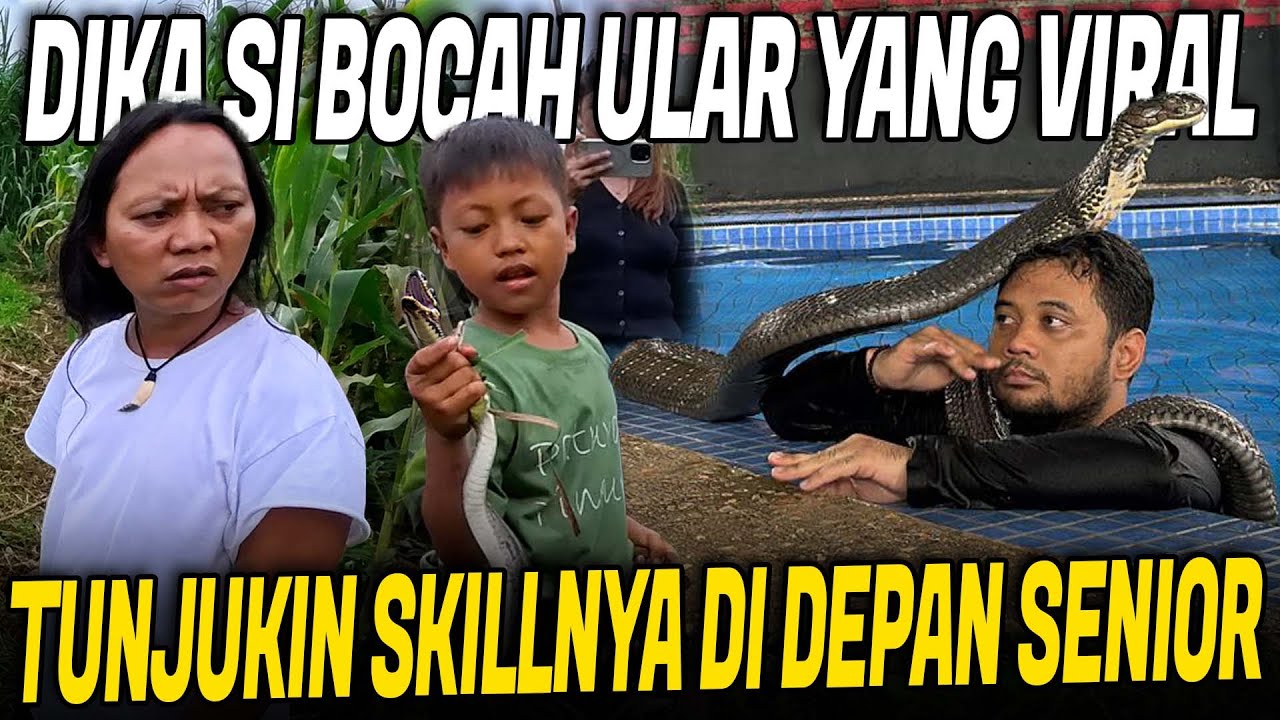 PART AKHIR KISAH DIKA SI BOCAH ULAR PUTUS SEKOLAH CARI ULAR DEMI UANG JAJAN
