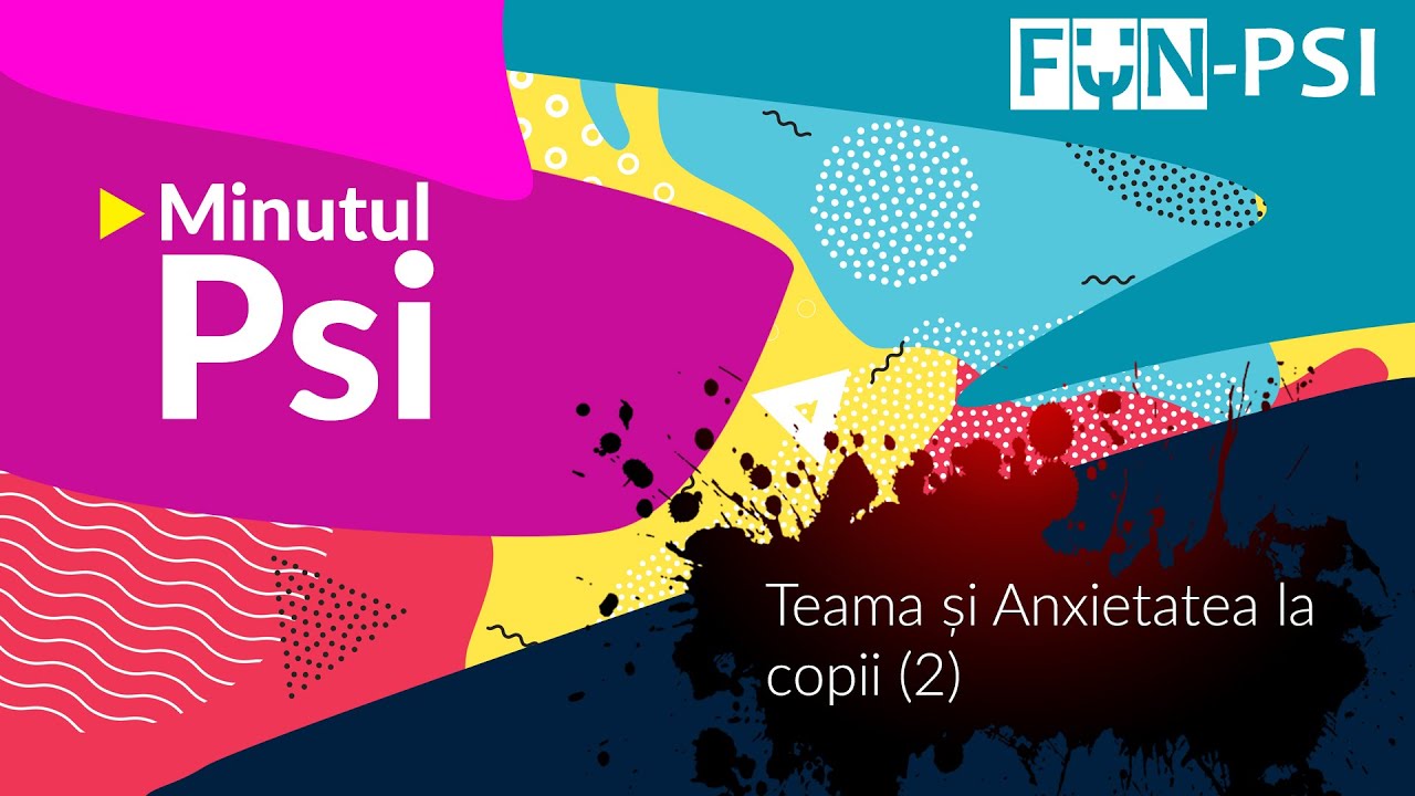 Teama și anxietatea la copii