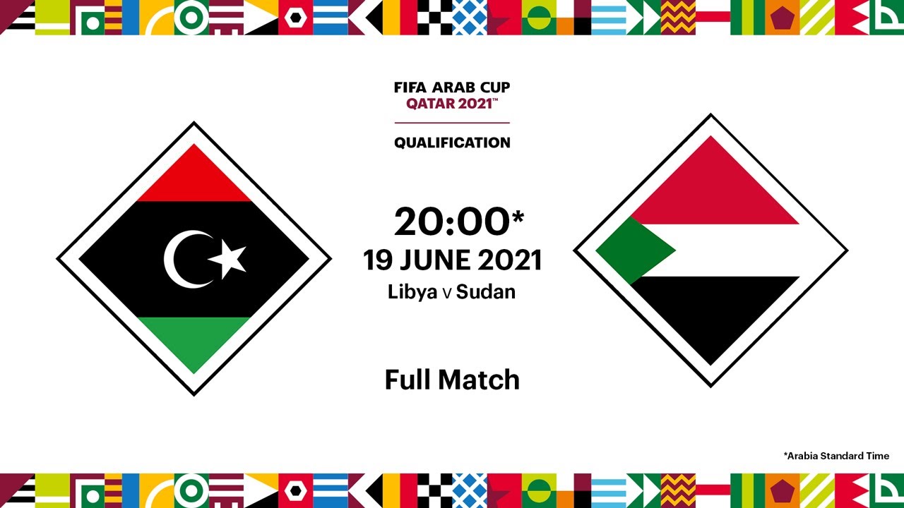 Libya v Sudan | FIFA Arab Cup 2021 Qualifier | Full Match
