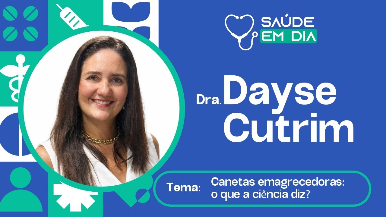 Saúde em Dia / Canetas Emagrecedoras: O que a Ciência diz?