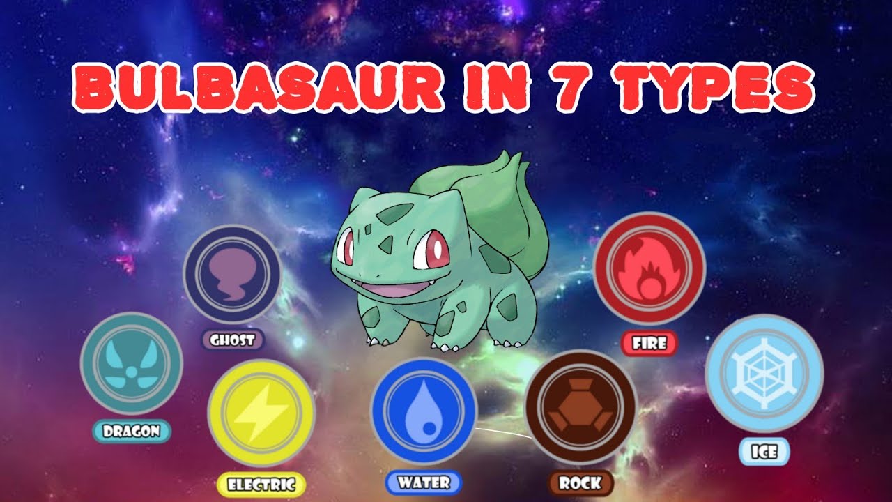 What if Bulbasaur turn into 7 Different TYPES | Fake Pokemon #pokemon