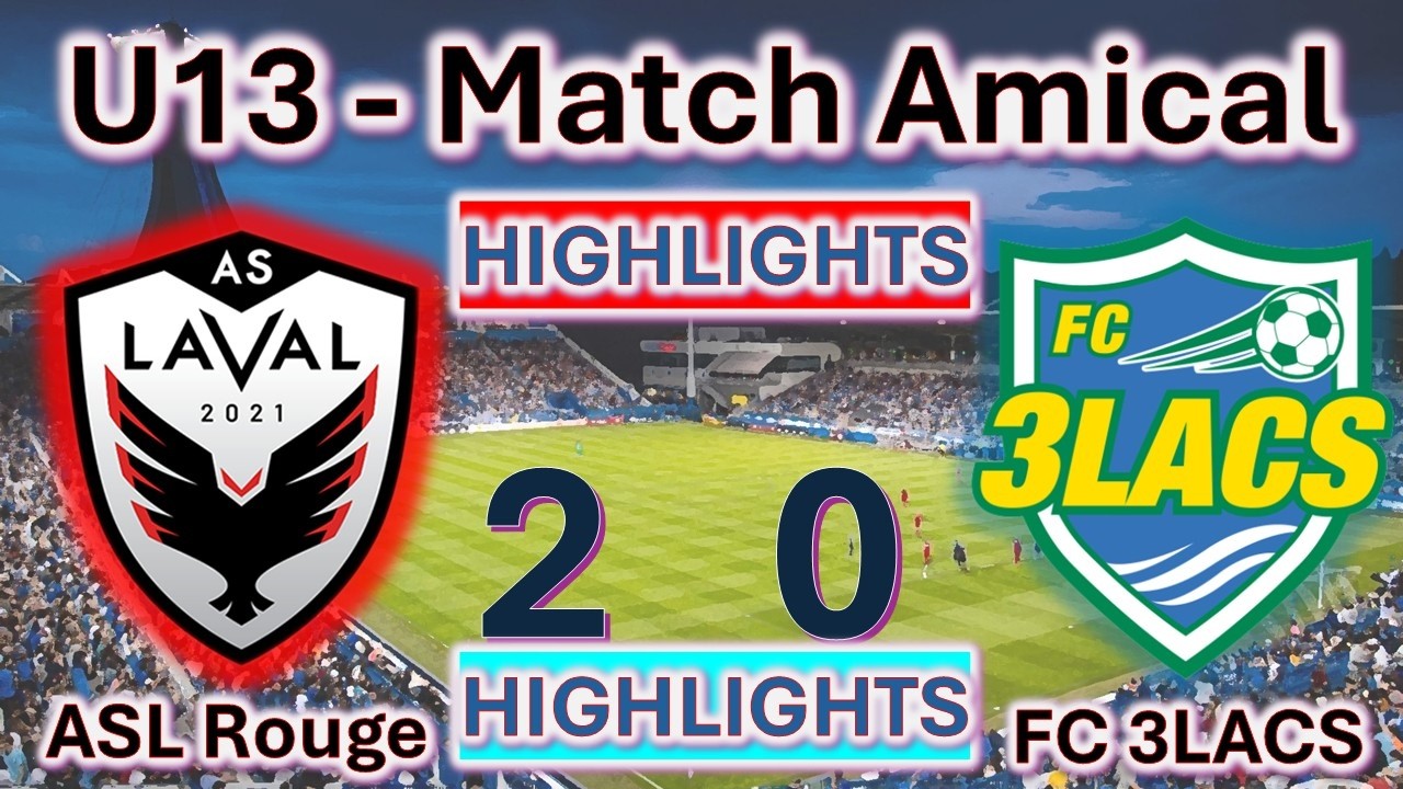U13 - ASL Rouge Vs FC 3LACS (2-0) Highlights