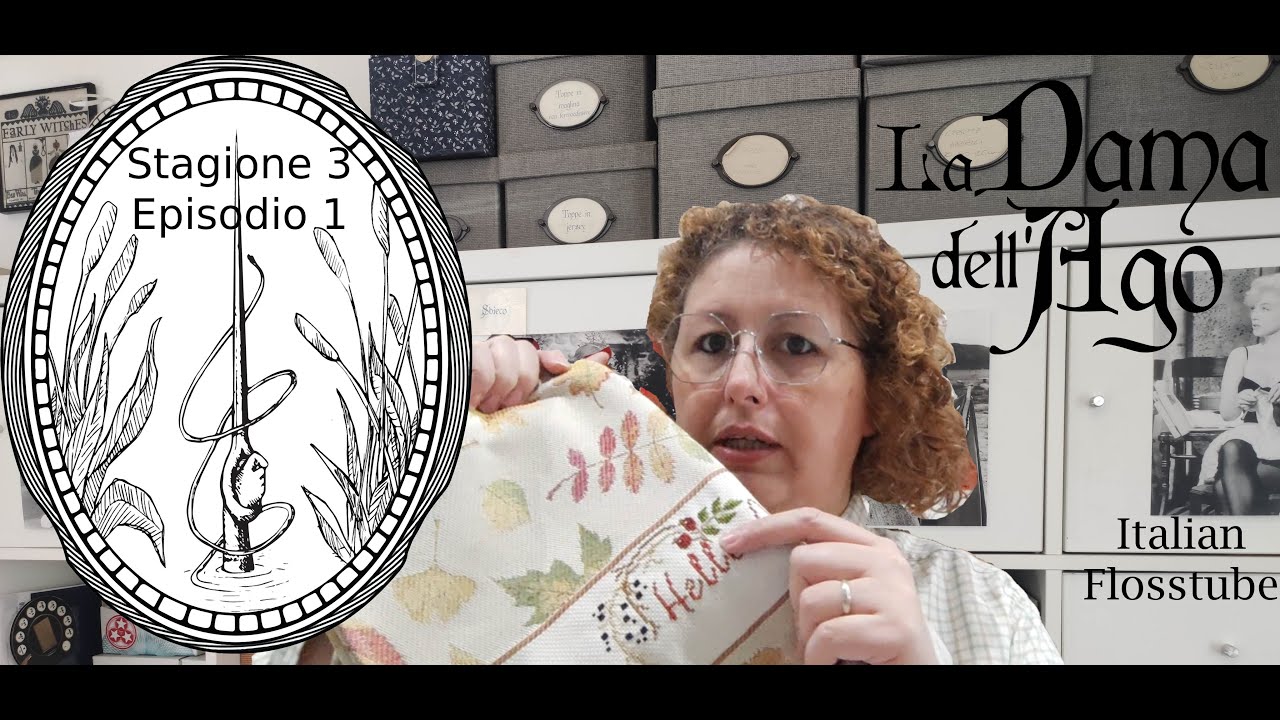 La Dama dell'Ago - Italia Floss Tube - Episodio 32 (Stag 3 - Ep 1)