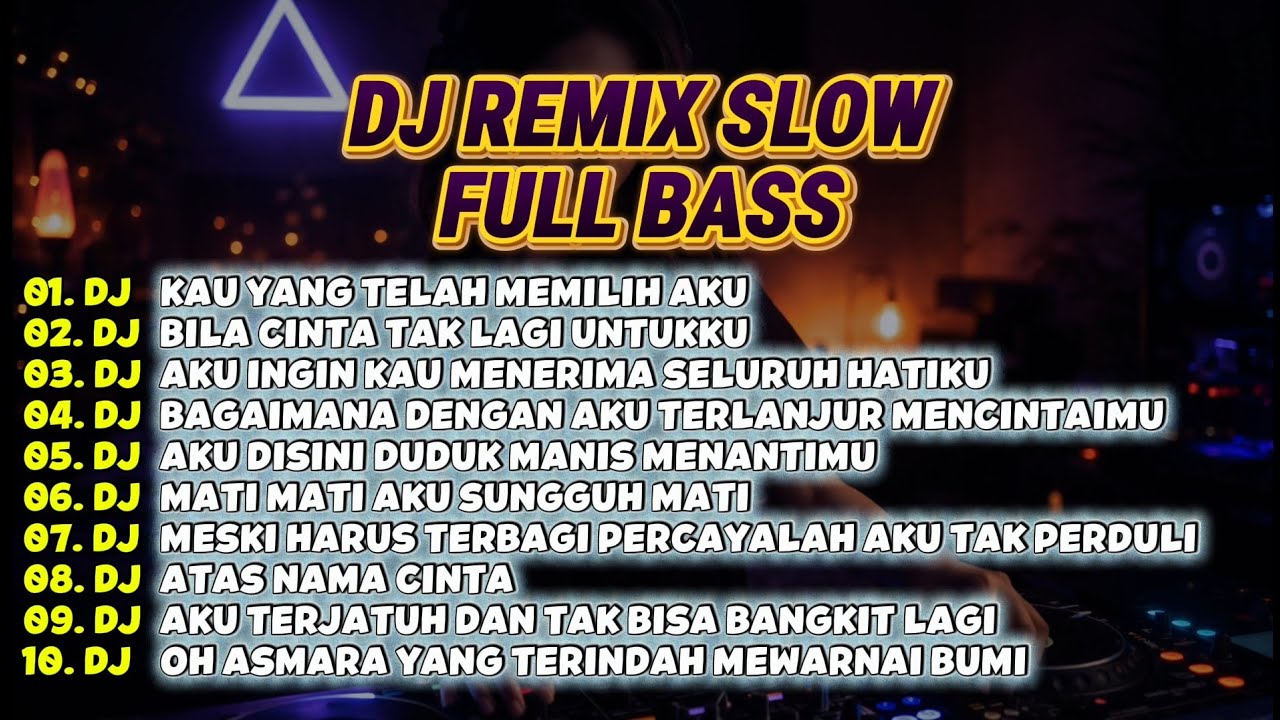 DJ Remix Slow Full Bass 2026 🔥 Kau Yang Telah Memilih Aku | Lagu DJ Slow Viral TikTok Terbaru