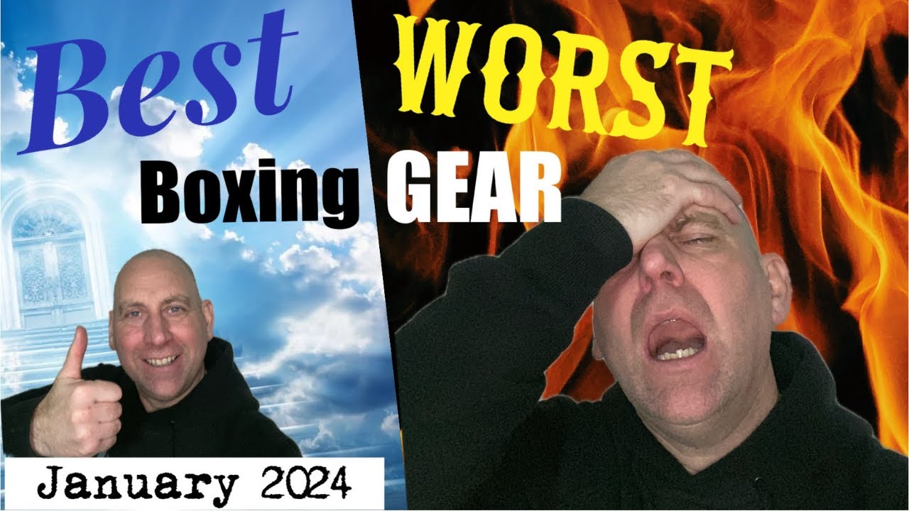 The Best And Worst BOXING GEAR - January 2024