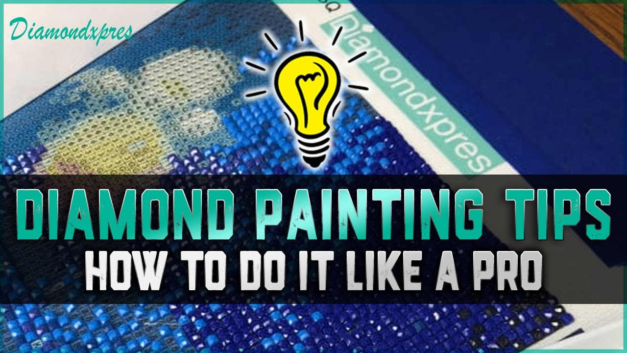 5 Advanced Diamond Painting Tips | Learn How To Diamond Paint Like A Pro | Diamond Painting Tips