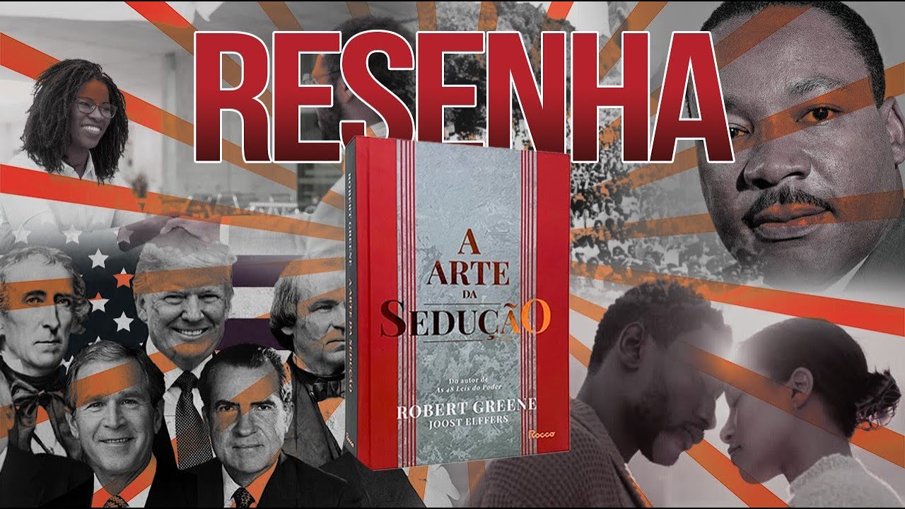 Por que você deveria ler A ARTE DA SEDUÇÃO do Robert Greene?