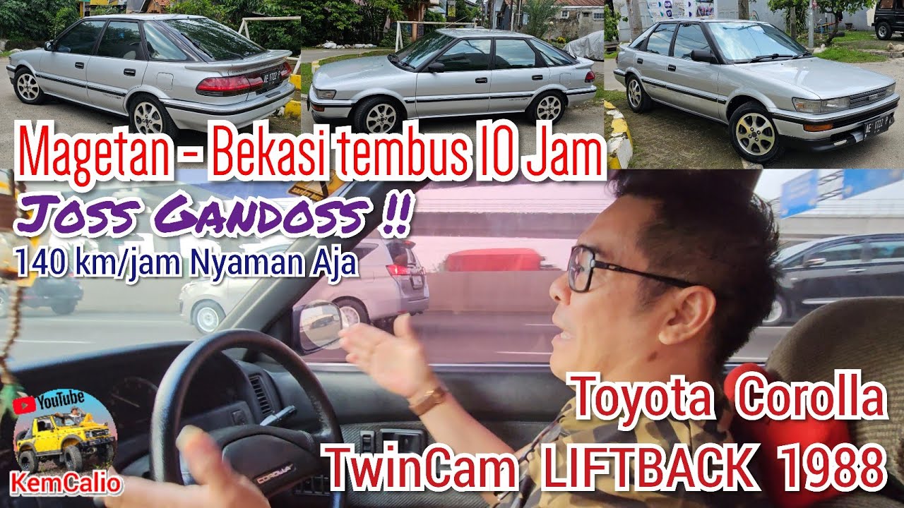 Corolla TwinCam LIFTBACK 1988 JOSS GANDOS Magetan - BEKASI Tembus 10 Jam ! 140 km per Jam Nyaman Aja