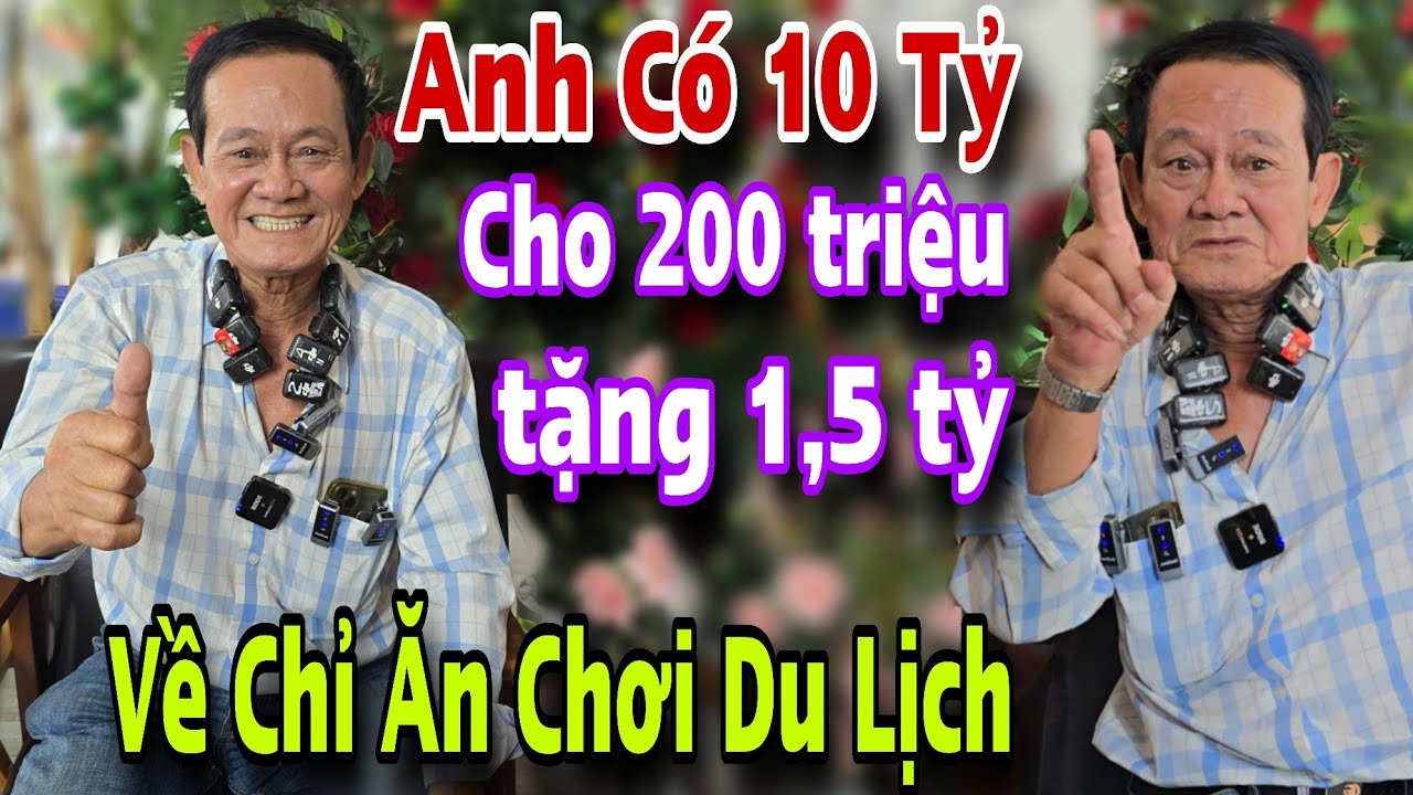 ANH CHO 200 TRIỆU TẶNG 1,5 TỶ Anh Đại Gia Tuyển Vợ Đúng Chất Kết Nối Yêu Thương Dân Miễn Tây