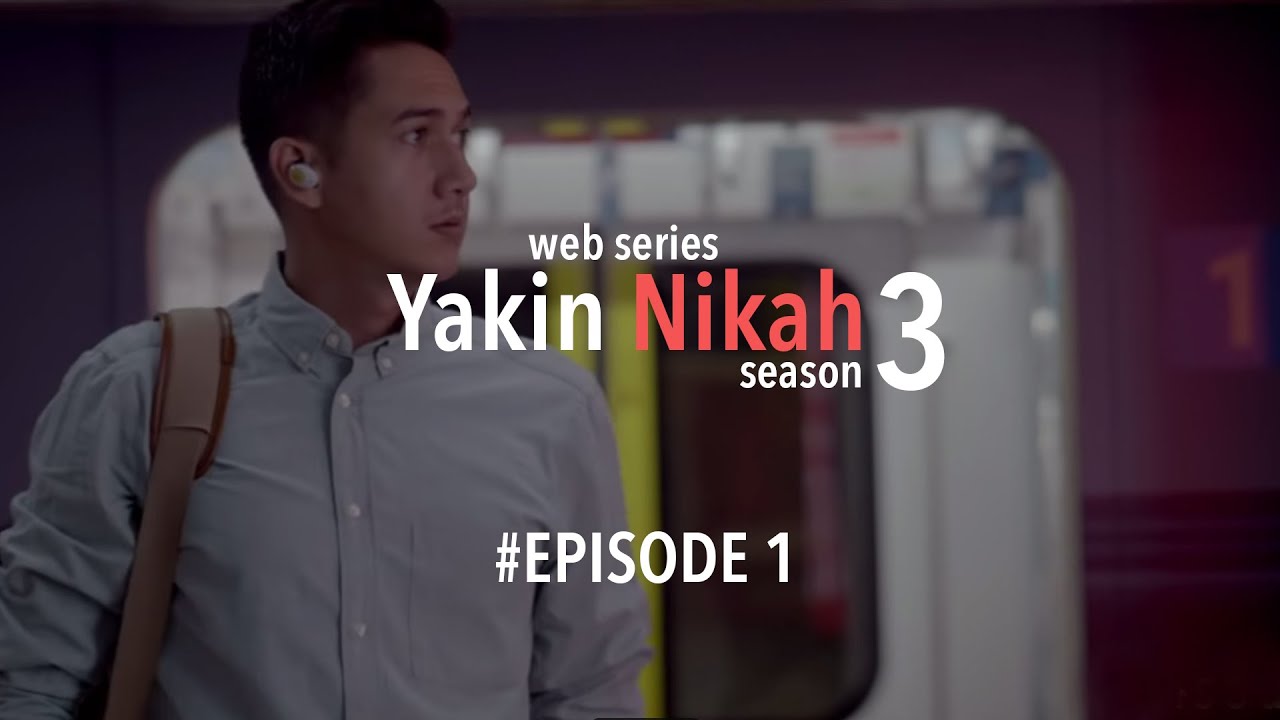 YAKIN NIKAH 3 - JBL INDONESIA Web Series #episode 1