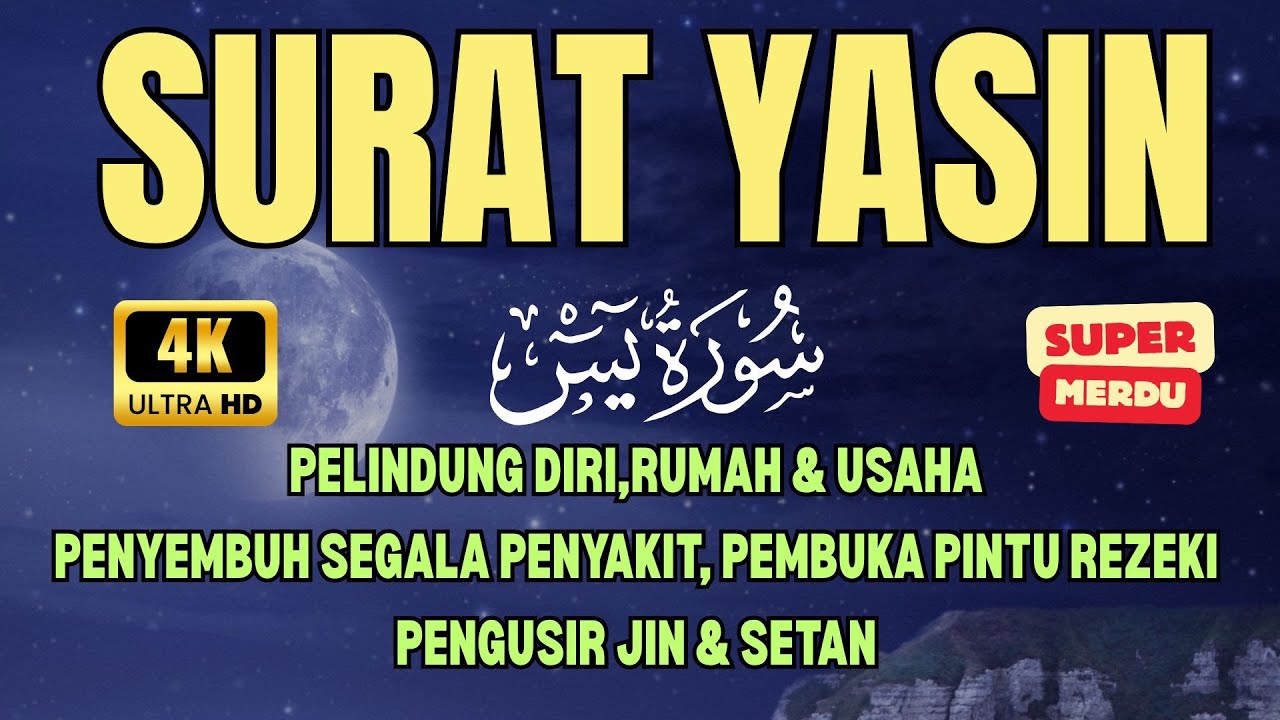 SURAT YASIN MERDU 🌏 Penyembuh Segala Penyakit, Pembuka Pintu Rezeki, Pelindung Diri Rumah & Usaha