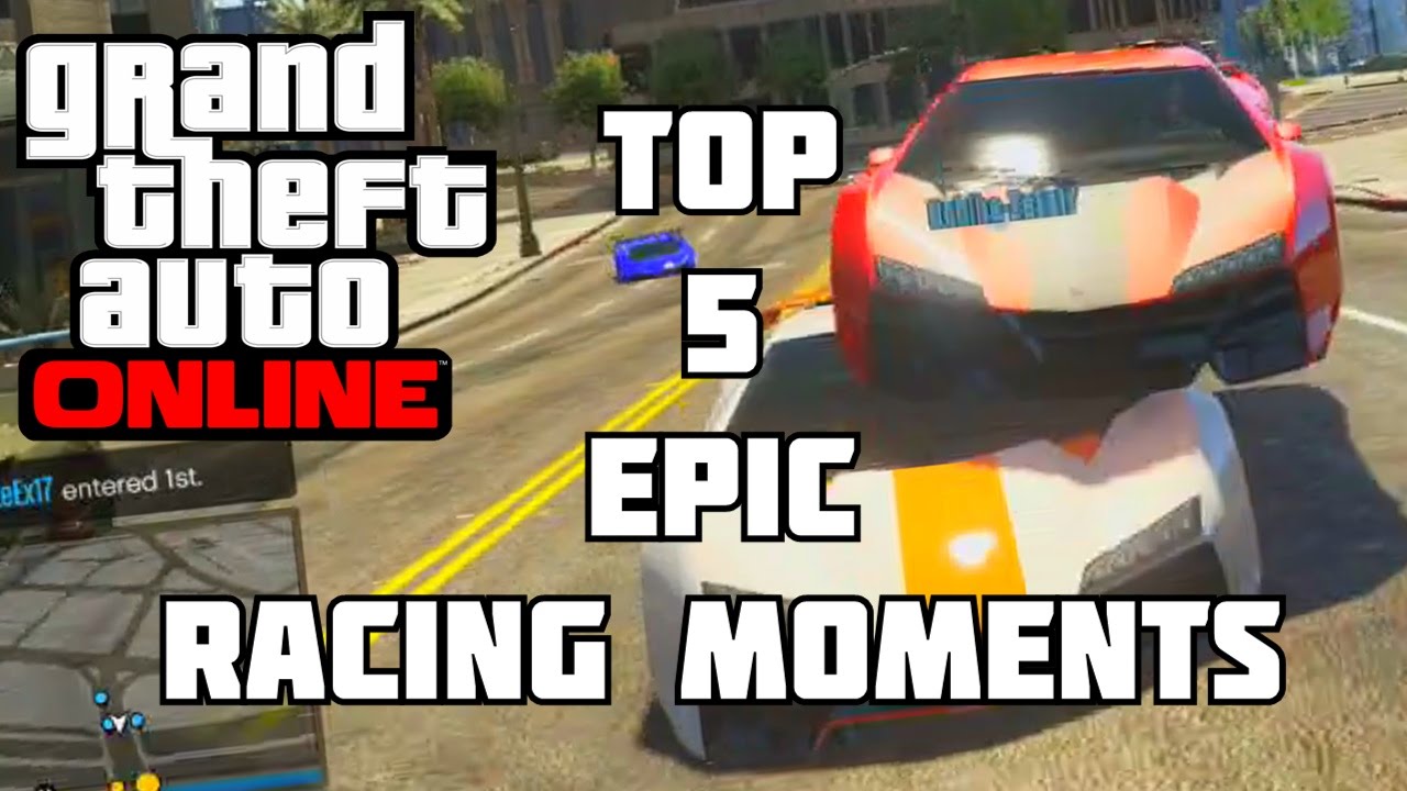 GTA 5 - Top 5 Epic Racing Moments (GTA V Epic Crash Compilation)