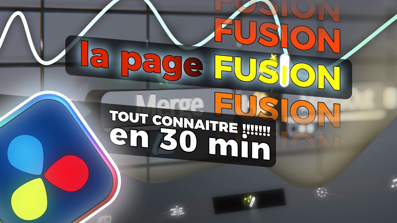 Fusion dans DaVinci Resolve : le guide ultime ! (Gratuit)