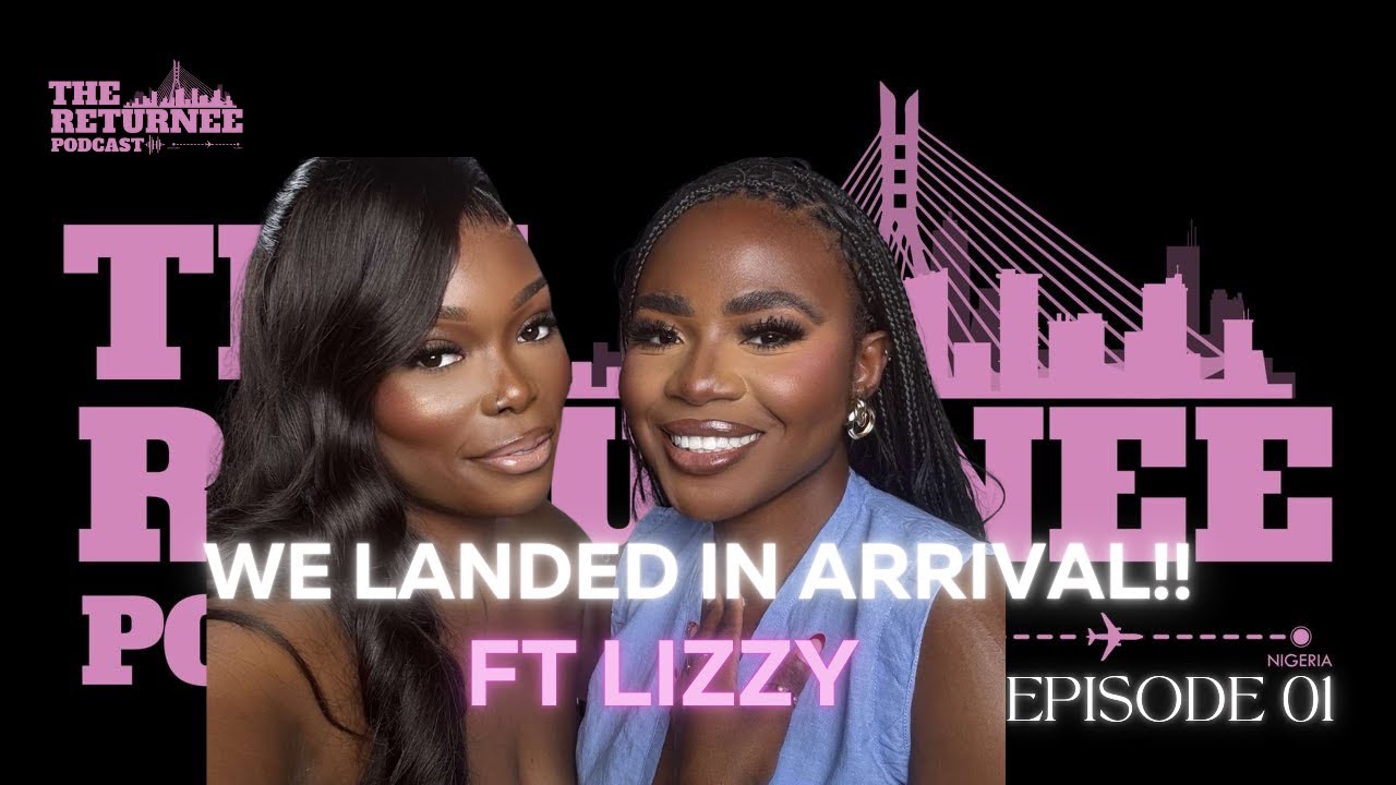 My Presido! We Landed in Arrivals | EP.01 | The Returnee Podcast