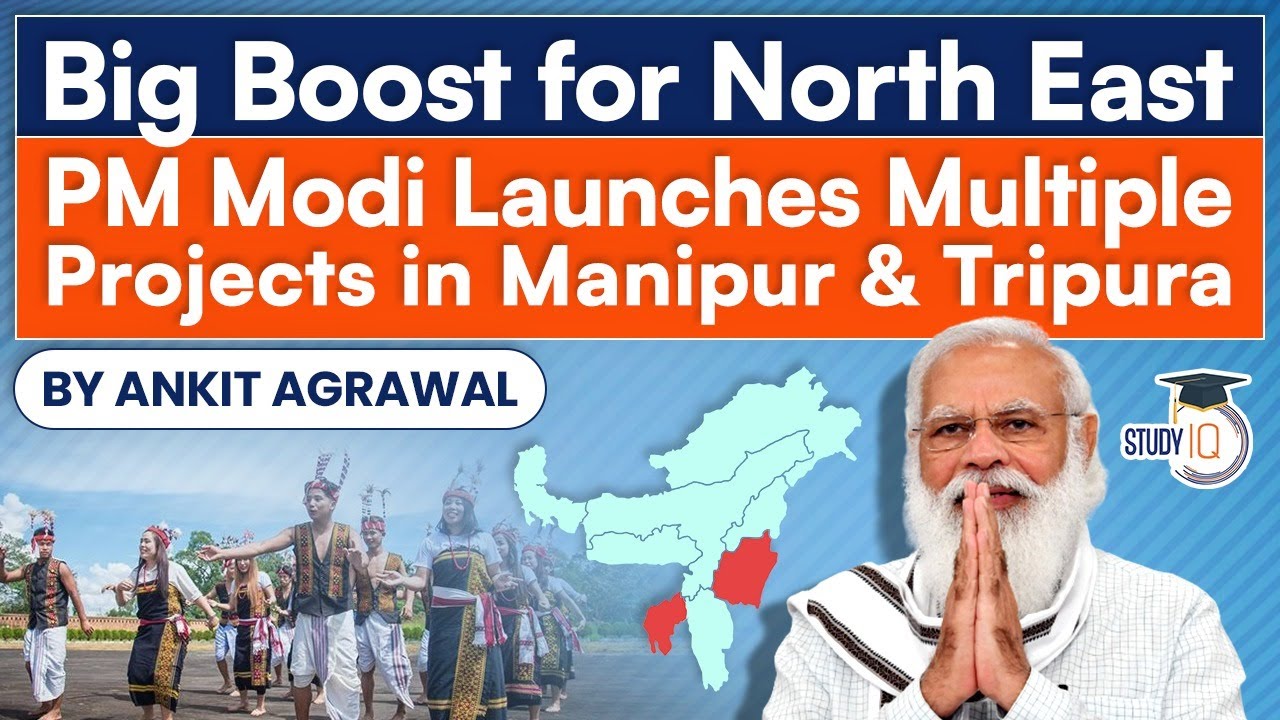 PM Modi launches developmental projects in Manipur & Tripura | Manipur CSCCE & TPSC CCE UPSC Exams