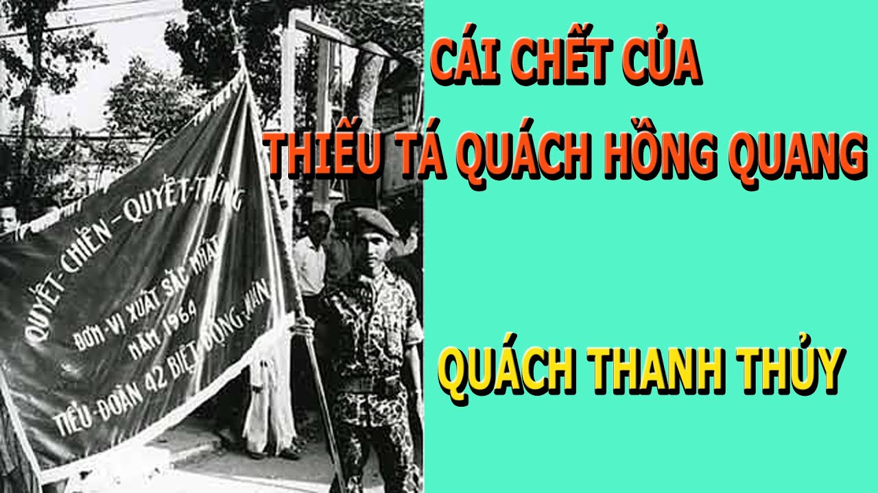 Cái Chết Của Thiếu Tá Biệt Động Quân Quách Hồng Quang