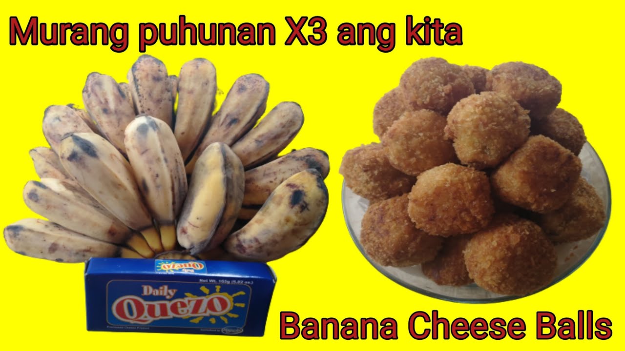 MALAKI ANG KITA, MALIIT ANG PUHUNAN BANANA CHEESE BALLS / PATOK NA NEGOSYO 2020