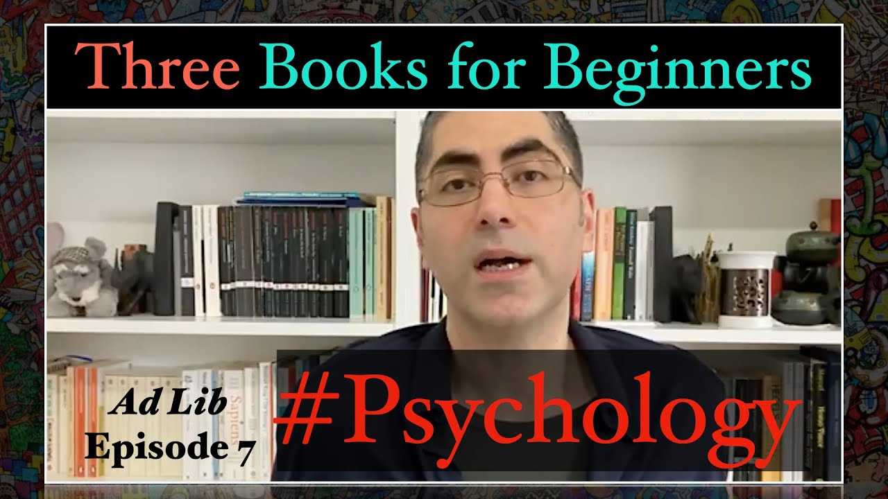 Psychology: Three Essential Books for Beginners