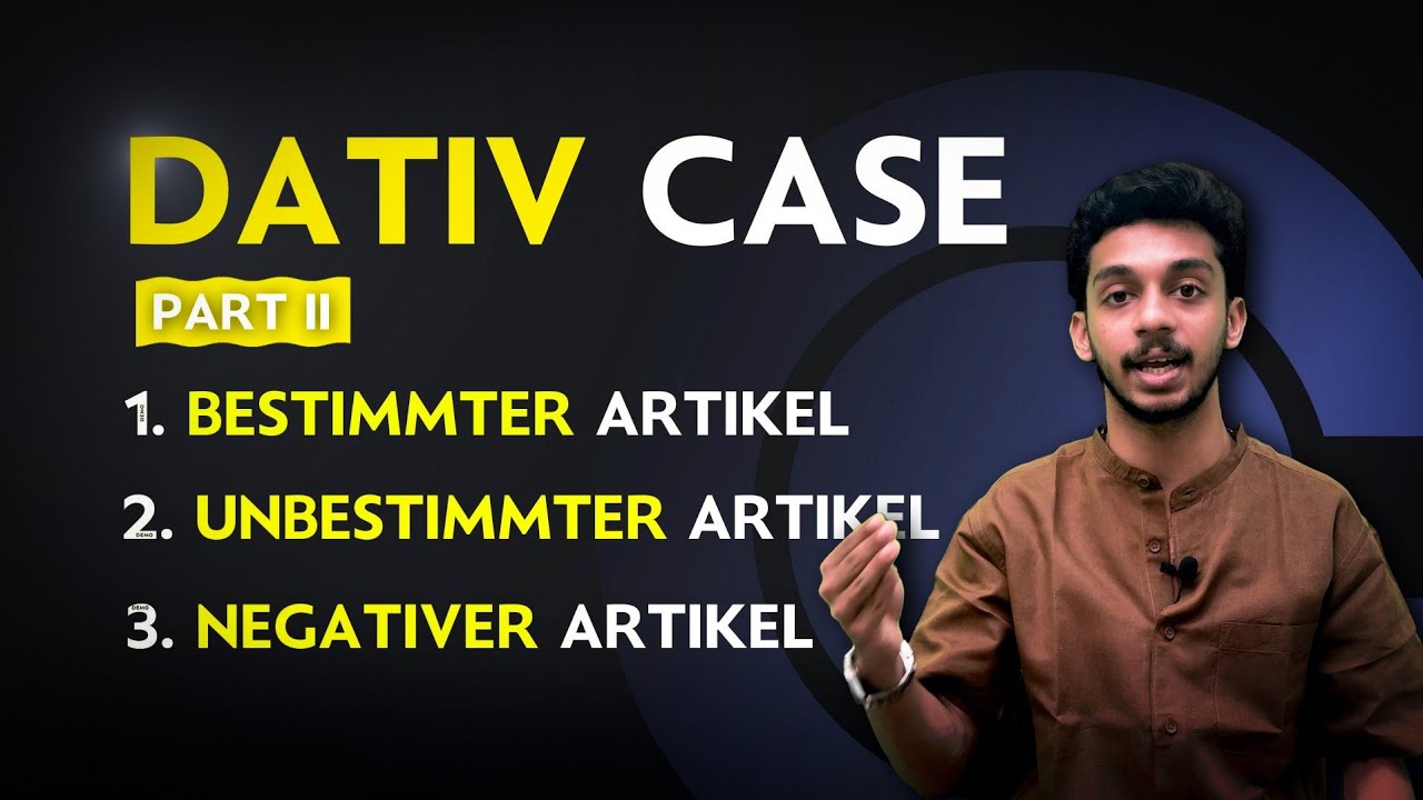 DATIV CASE | PART 2: BESTIMMTER, UNBESTIMMTER & NEGATIVE ARTIKEL | MALAYALAM EXPLANATION | ARTICLE