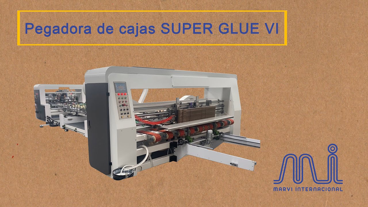 Marvi Internacional Pegadora de cajas de cartón corrugado SUPER GLUE VI